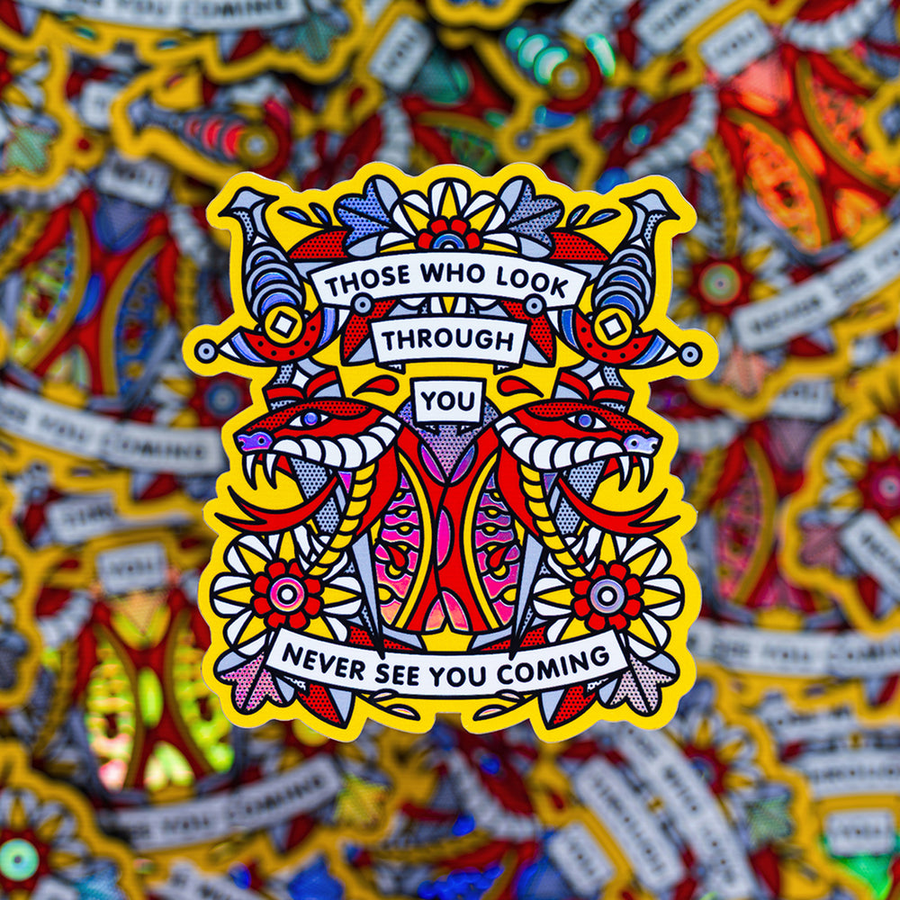Never See You Coming Holographic Sticker