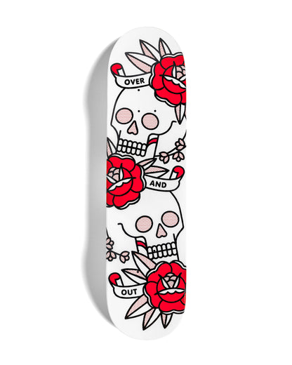 An original painting on a skateboard deck by the artist, Red Halftone. A vertical design of two skulls stacked with three roses evenly dispersed within the colposition. Three banners read: Over and out. Painted in a monoline and popart fusion style using a white, black and red color palette.